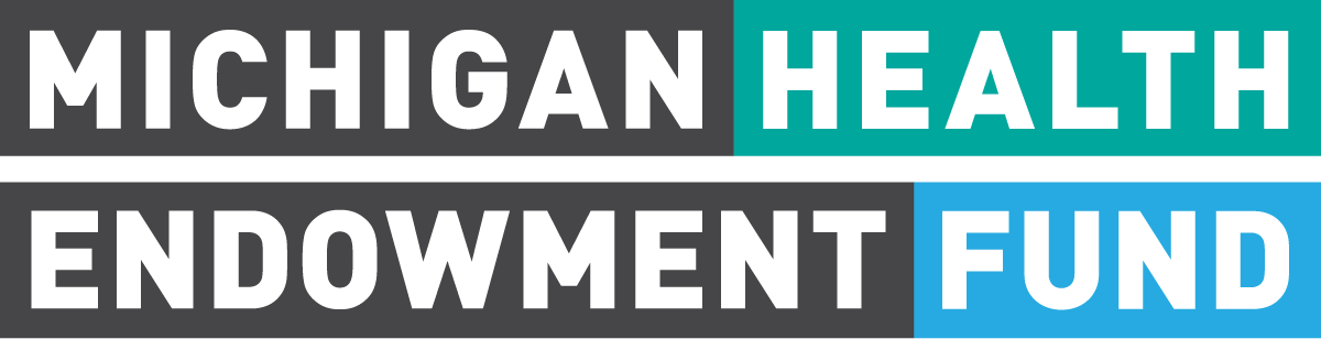 Michigan Health Endowment Fund Michigan Health Endowment Fund